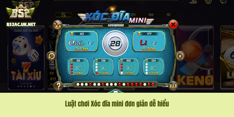 Luật chơi Xóc đĩa mini tại B52 Club đơn giản dễ hiểu
